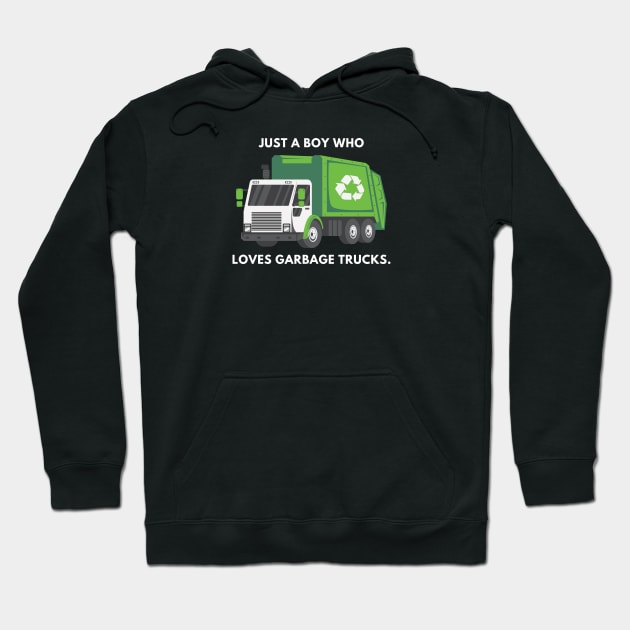 Just a boy who loves garbage trucks Hoodie by BlackMeme94